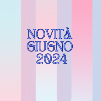 Novità Giugno 2024